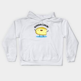 Gouda Luck Cute Cheese Pun Kids Hoodie